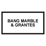 bang marble and granites